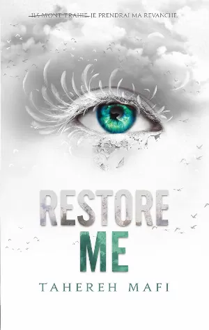 Tahereh Mafi – Restore me